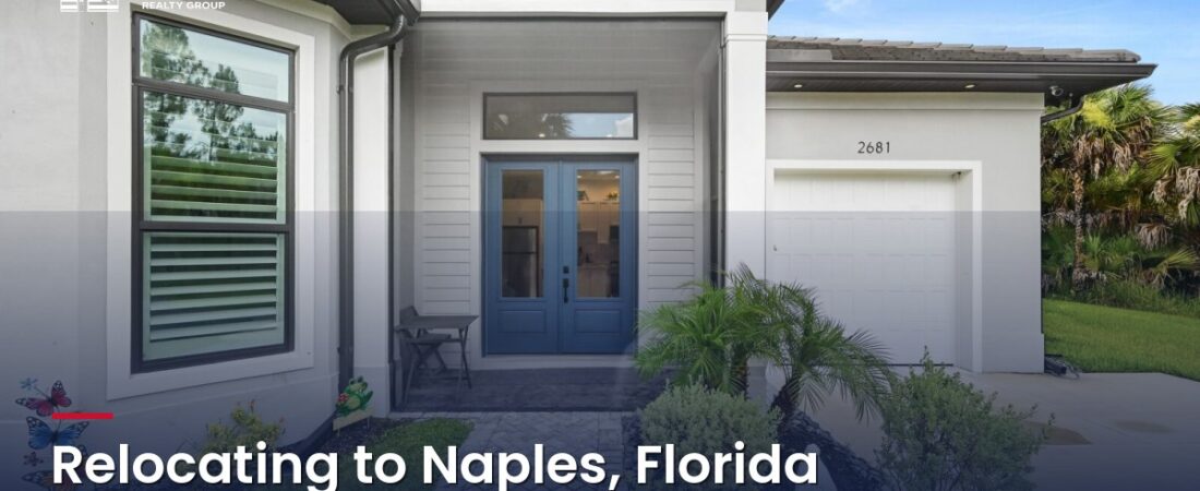 Relocating to Naples, Florida: A 2026 Moving Guide